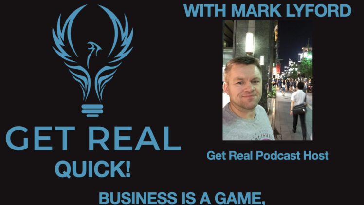 EP006 Get Real Quick – Business is a game, money just keeps the score