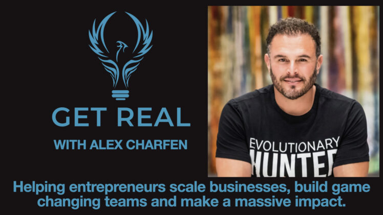 EP017 – Get Real with Alex Charfen and Mark Lyford.