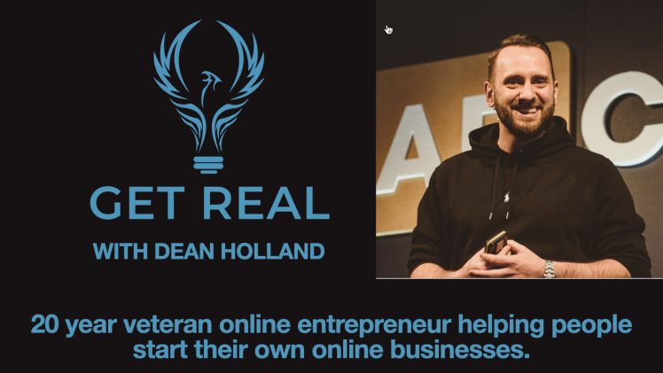 EP027 – Get Real With Dean Holland